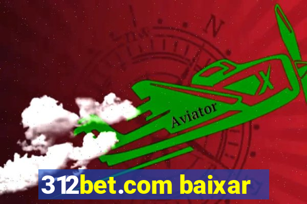 312bet.com baixar